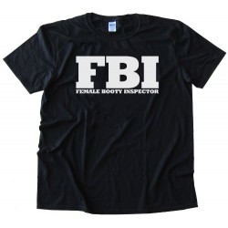 Fbi - Female Booty Inspector