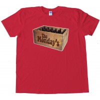 A Case Of The Mondays - Tee Shirt