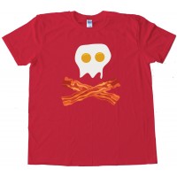 Bacon And Eggs Skull &Amp; Crossbones - Breakfast Pirate - Tee Shirt