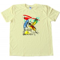 Boring And Unlikable Daffy Duckalike - Tee Shirt