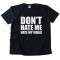 Don'T Hate Me Hate My Swag Tee Shirt