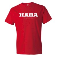 Haha Having A Heart Attack Acronym - Tee Shirt