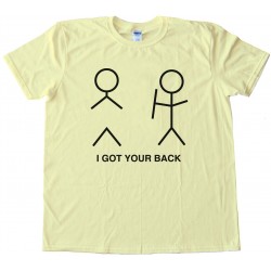 I Got Your Back Stick Figure Tee Shirt