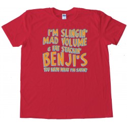 Mad Volume And Fat Stackin Benjis Breaking Bad - Tee Shirt