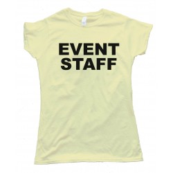 Womens Event Staff - Tee Shirt