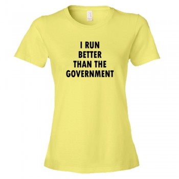 i run better than the government t shirt