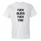 Fuck Blogs Fuck You - Tee Shirt