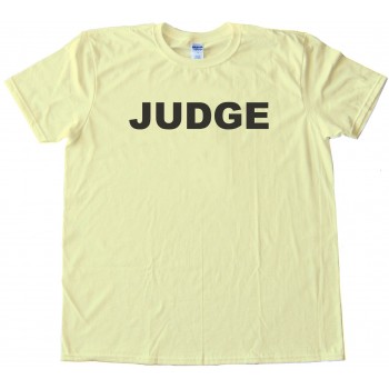 Judge - Tee Shirt