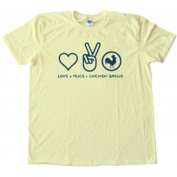 Love Peace &Amp; Chicken Grease - Tee Shirt