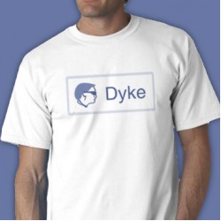 Dyke Tee Shirt