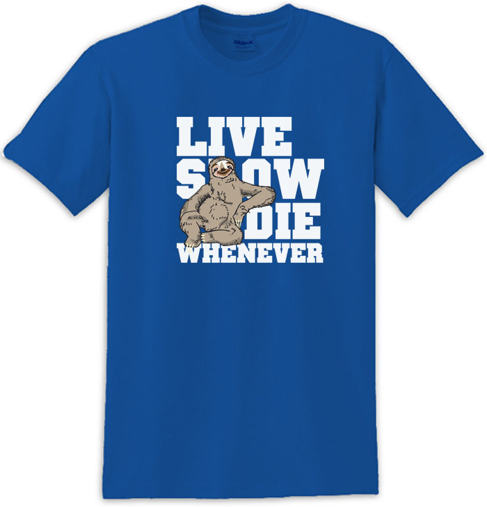 Sitting Live Slow Die Whenever Sloth Tee Shirt