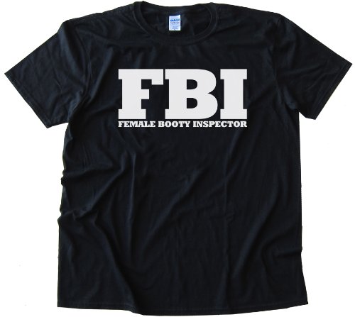 Fbi - Female Booty Inspector