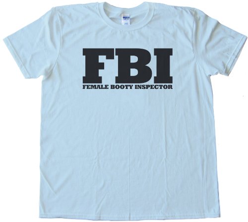 Fbi - Female Booty Inspector