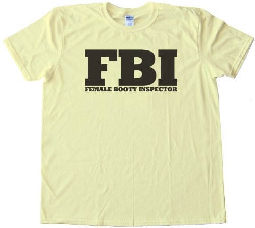 Fbi - Female Booty Inspector