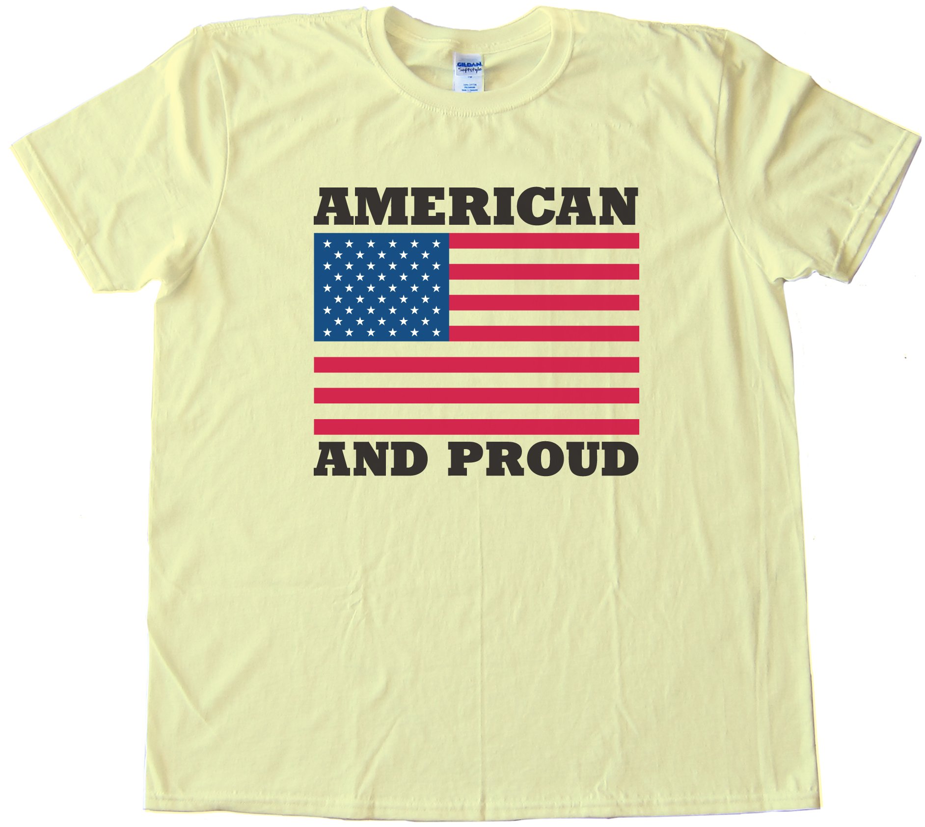 American And Proud Tee Shirt