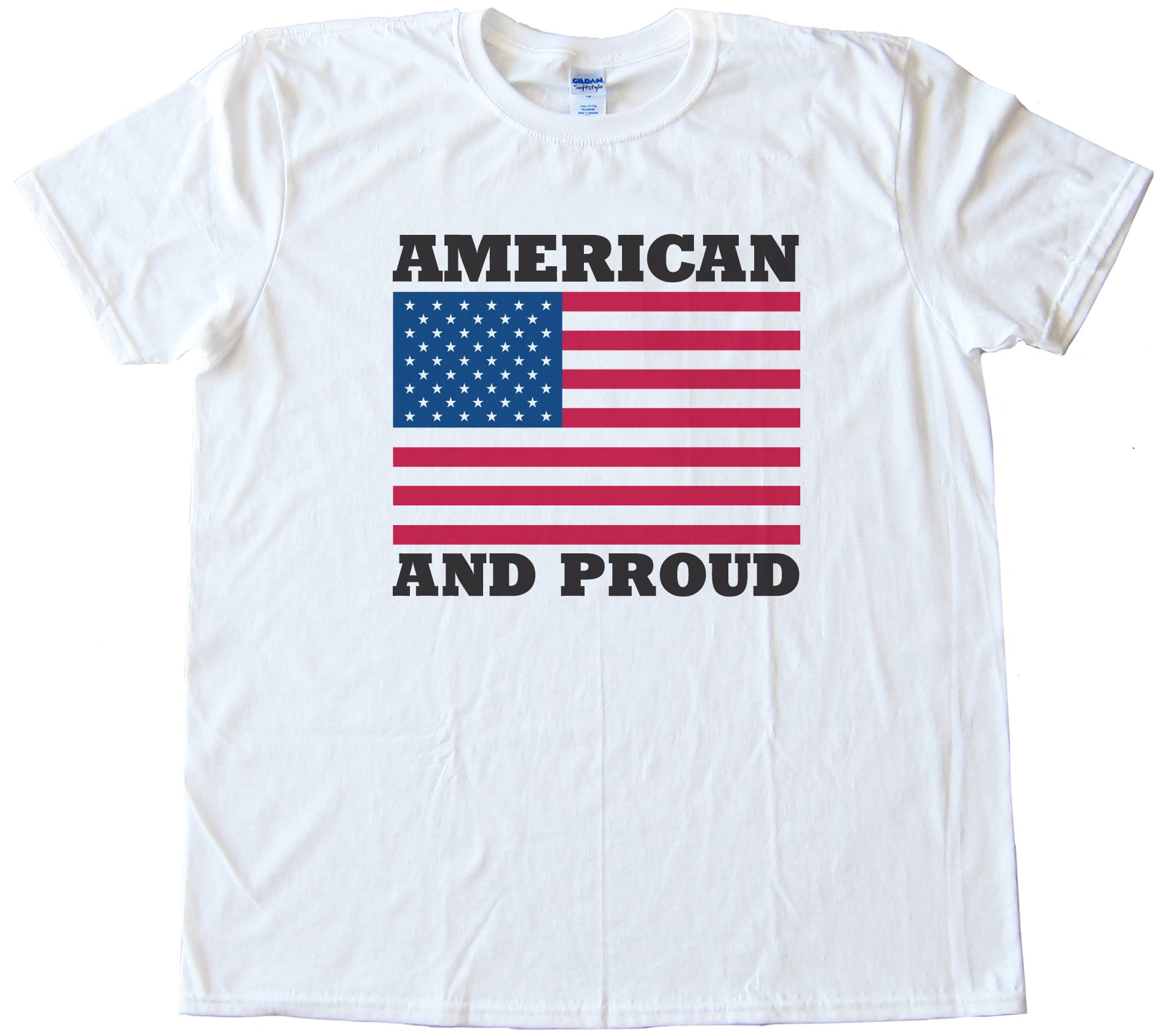 American And Proud Tee Shirt