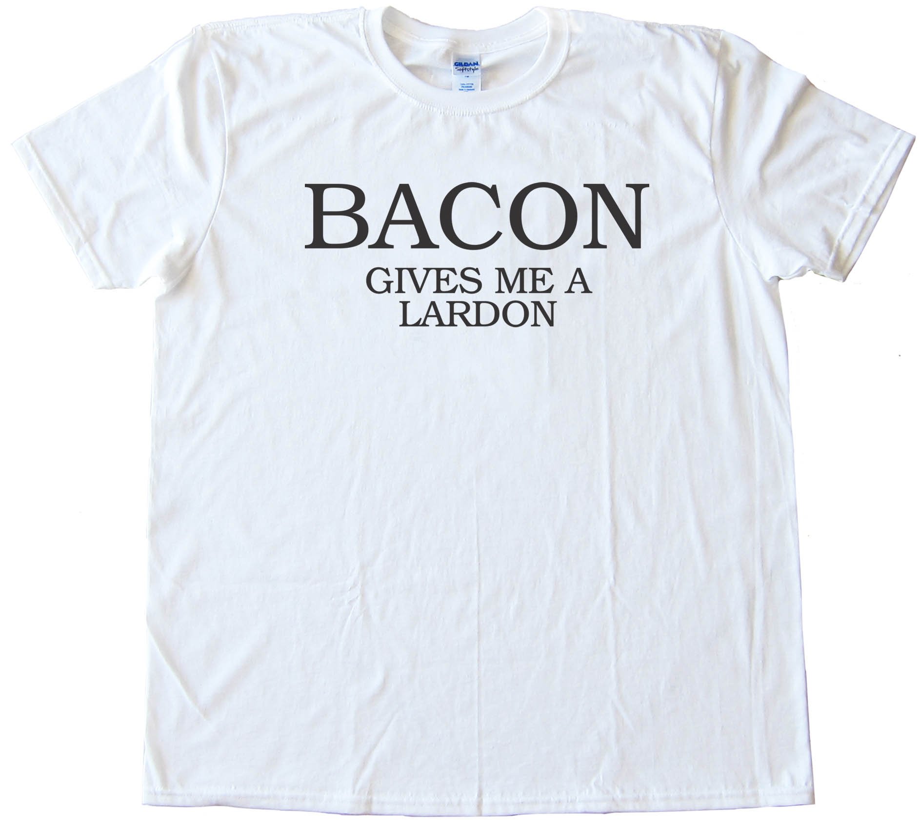 Bacon Gives Me A Lardon - Tee Shirt