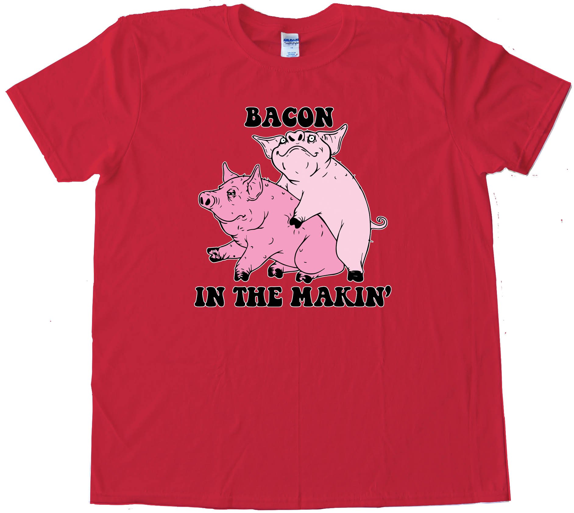 Bacon In The Makin' Pigs - Tee Shirt