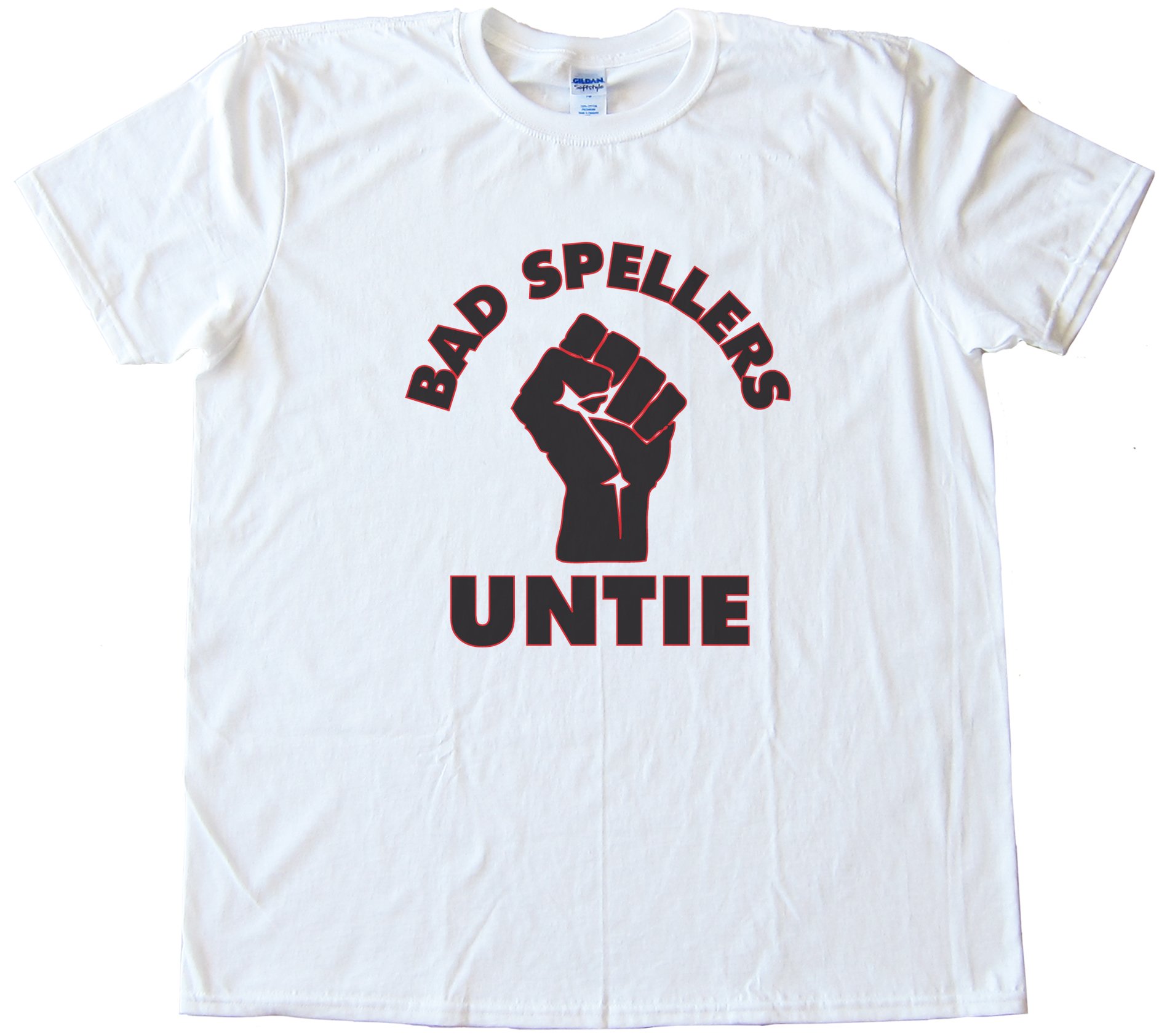 Bad Spellers Untie! Tee Shirt