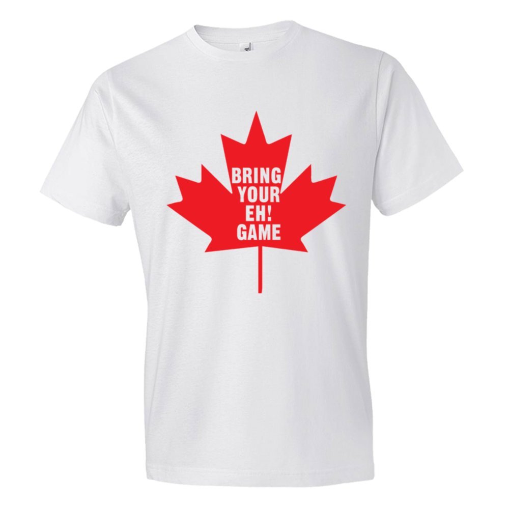 Bring Your Eh Game Canadian Flag Maple Leaf - Tee Shirt