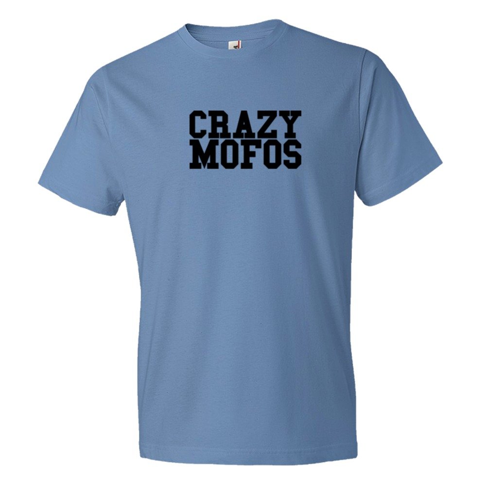 Crazy Mofos - Tee Shirt