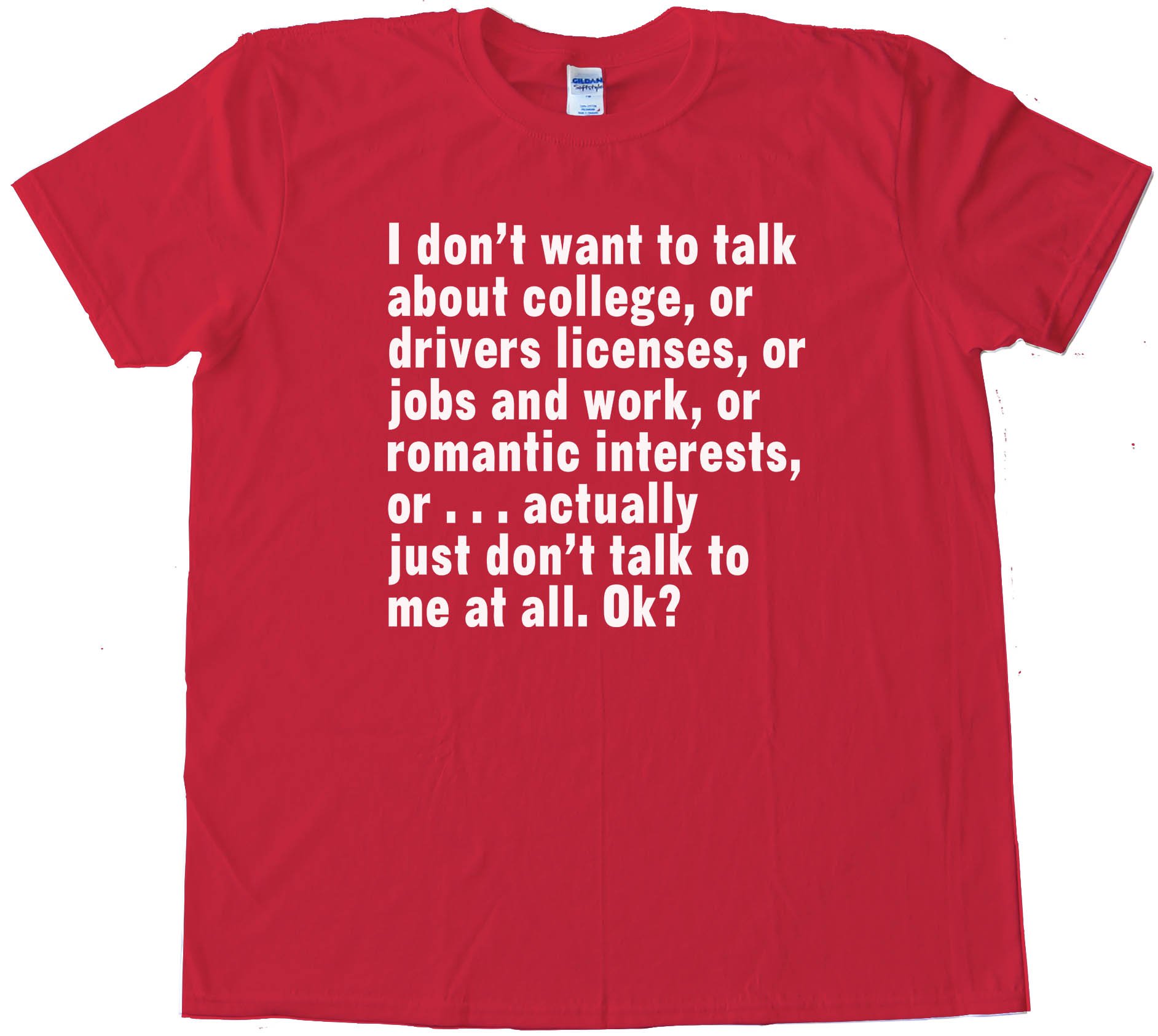 Don'T Ask Me Anything - Tee Shirt