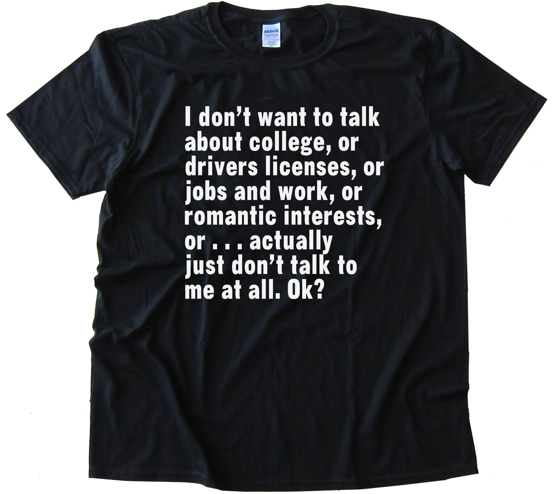 Don'T Ask Me Anything - Tee Shirt