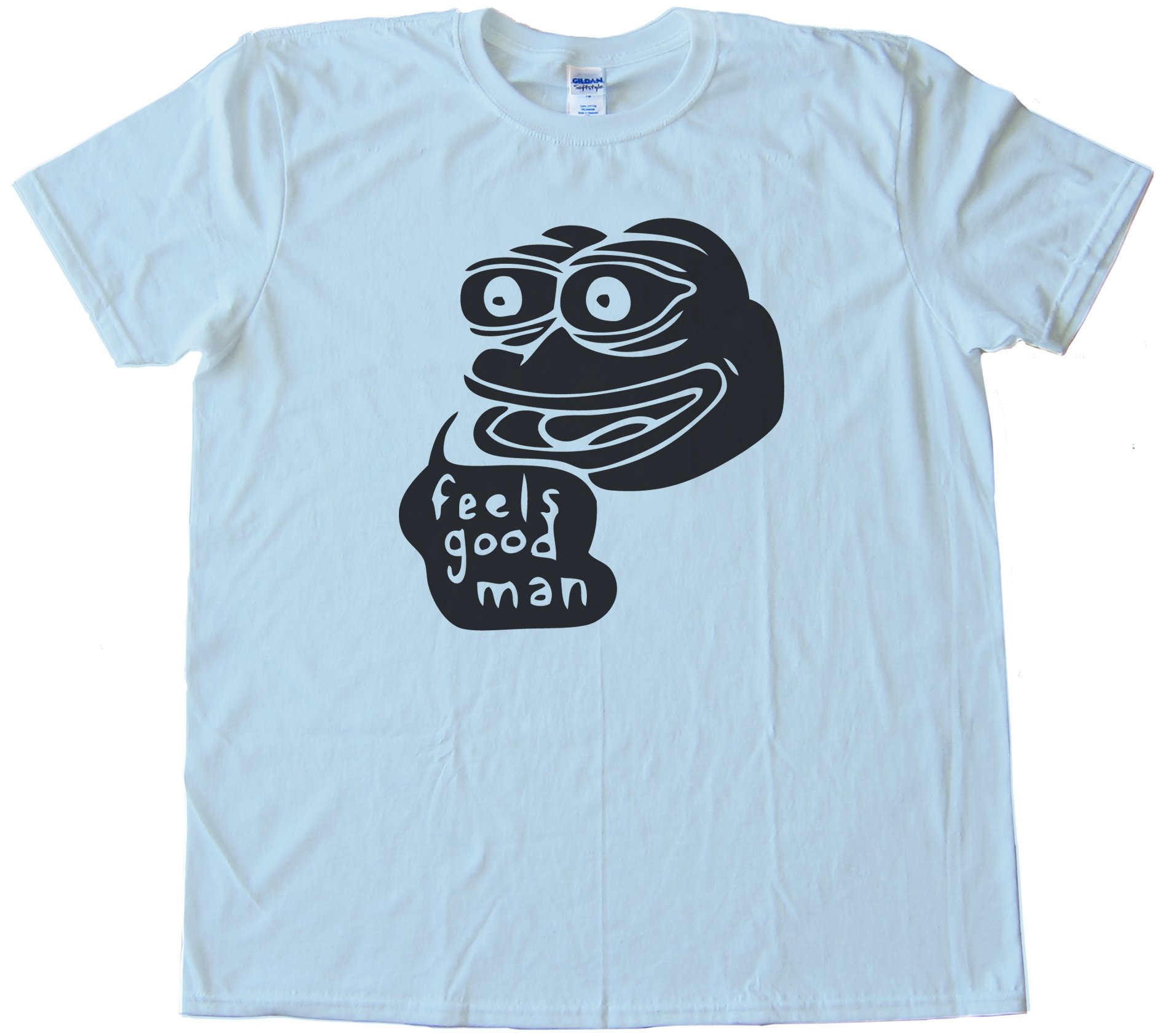 Feels Good Man! Tee Shirt