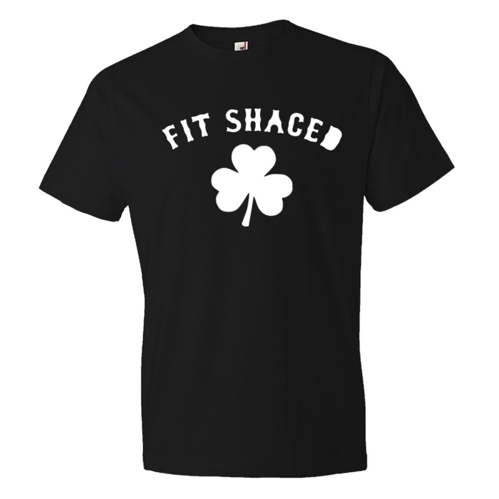 Fit Shaced St Patricks Day Hit - Tee Shirt