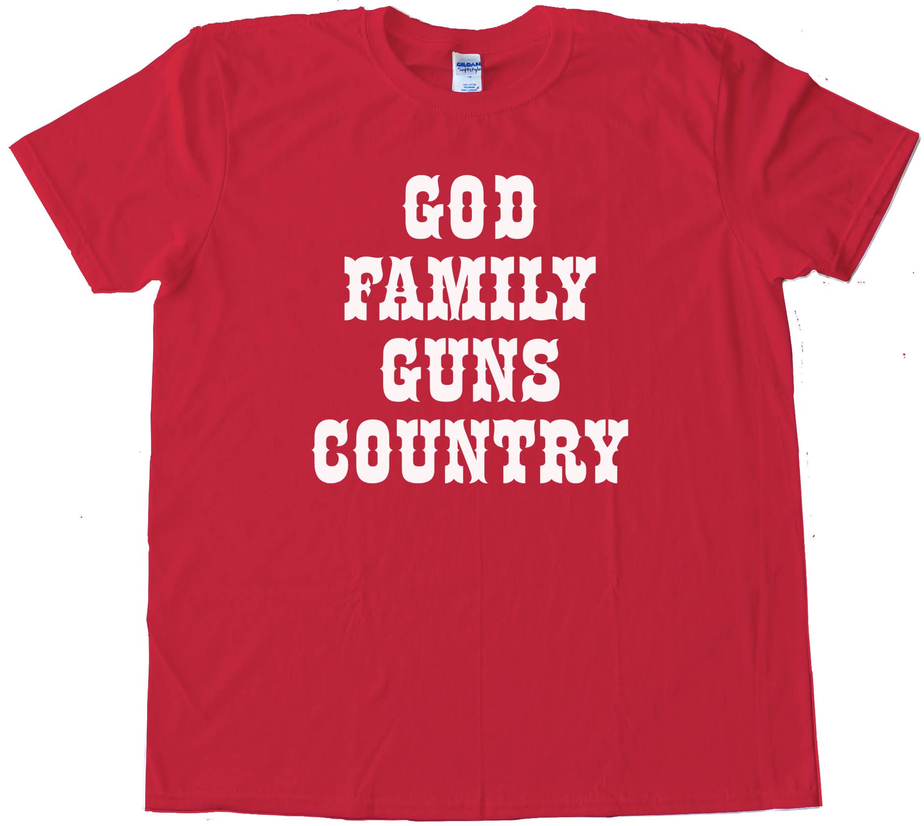 God Family Guns Country - Tee Shirt