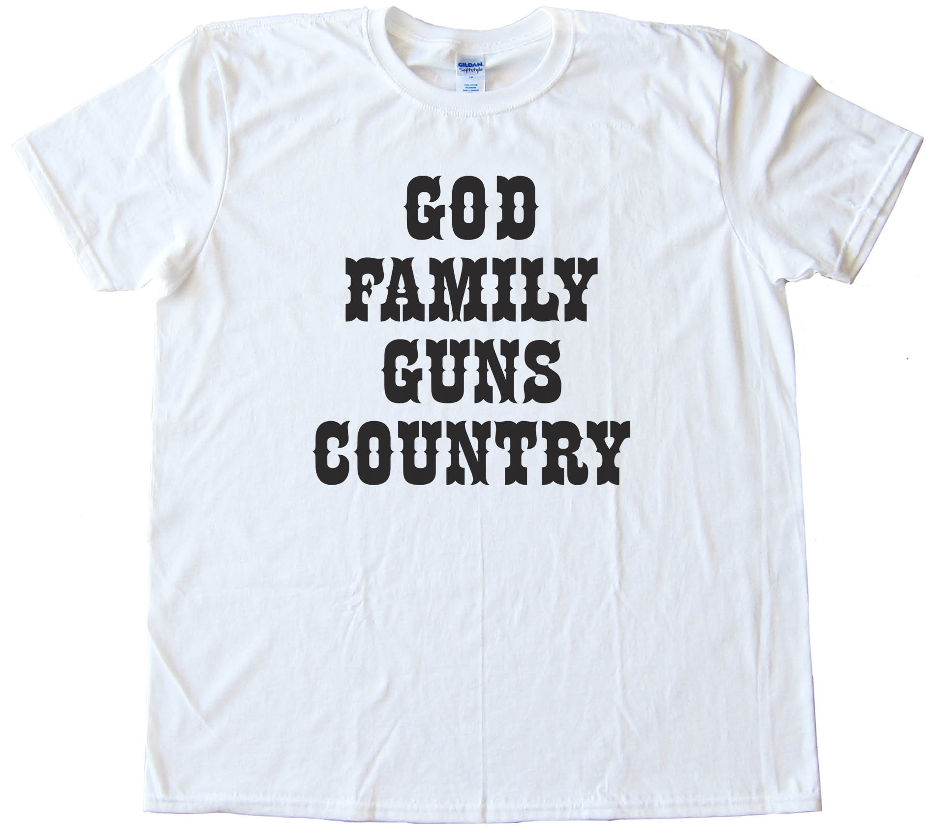 God Family Guns Country - Tee Shirt