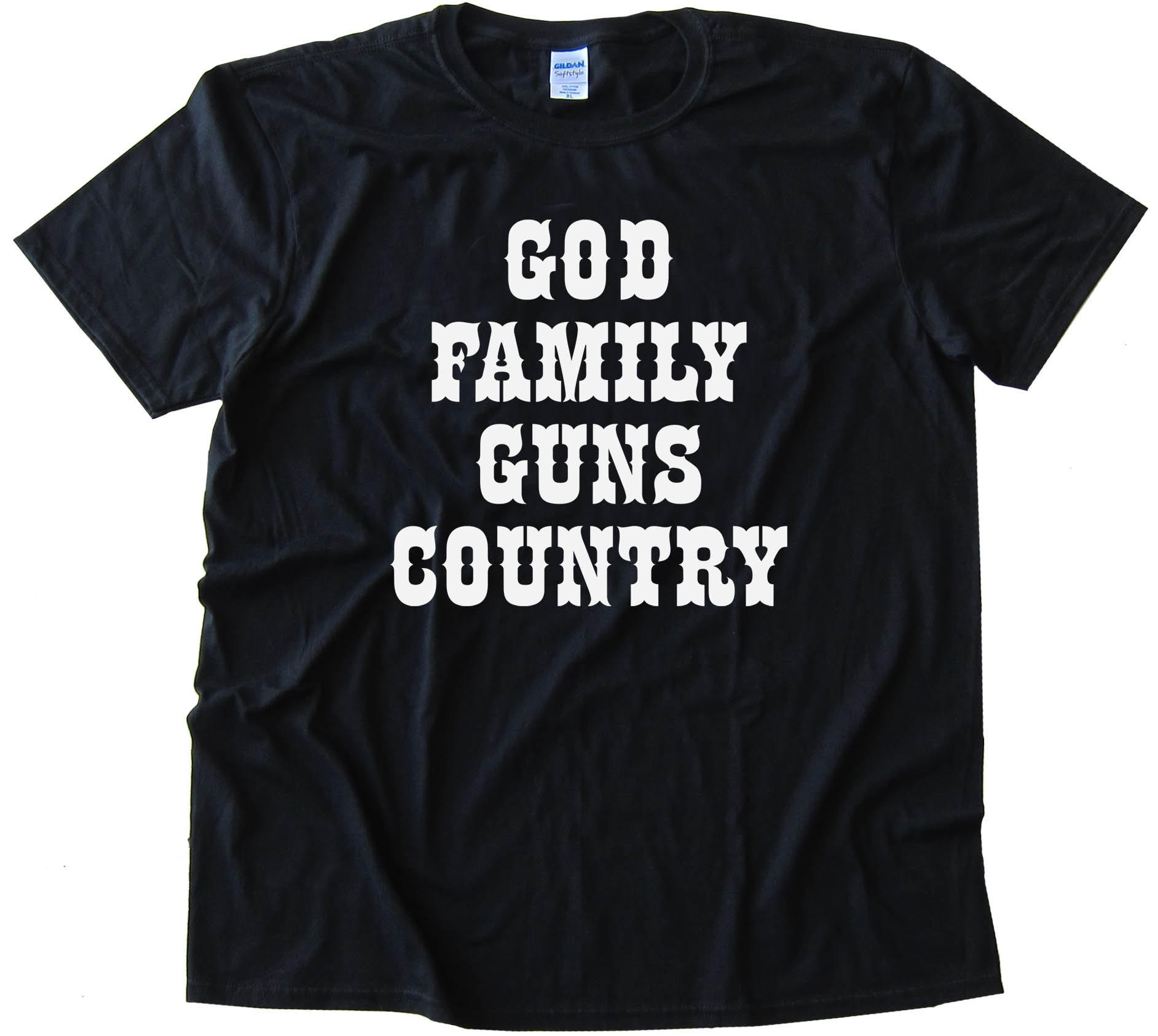 God Family Guns Country - Tee Shirt