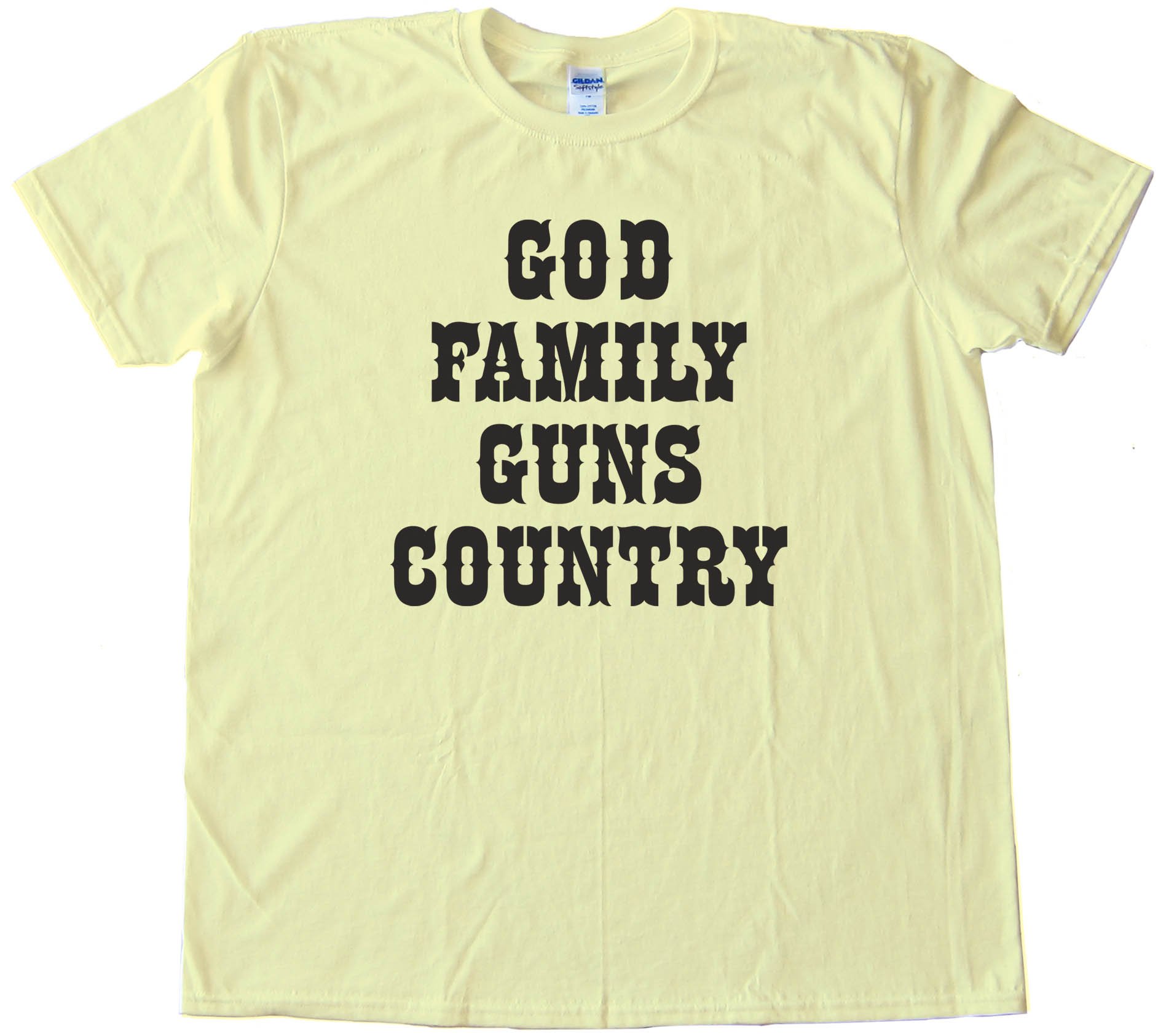 God Family Guns Country - Tee Shirt