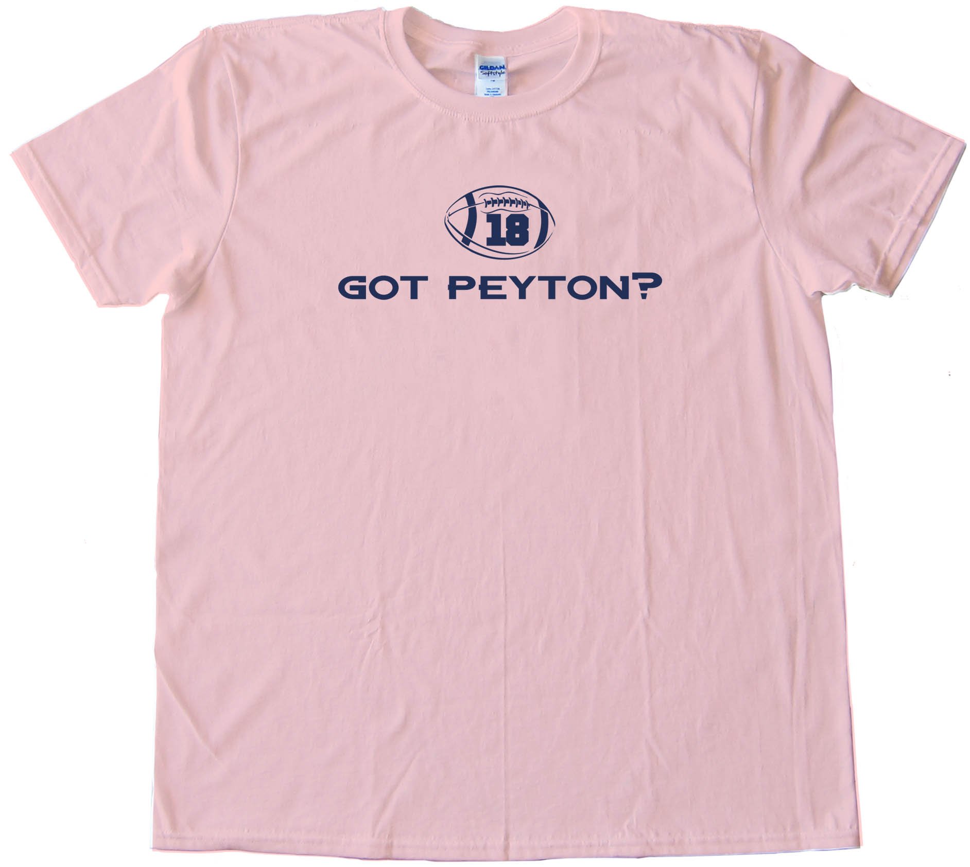 Got Peyton Denver Broncos Quarterback - Tee Shirt