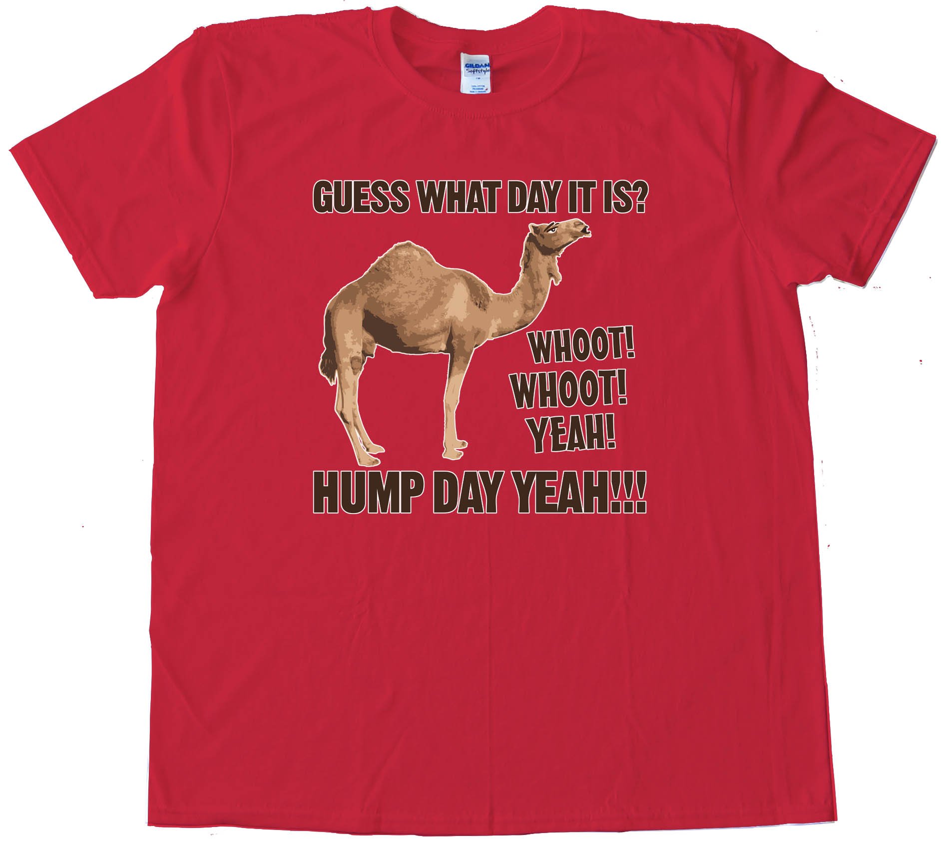 Guess What Day It Is Camel Hump Day - Tee Shirt