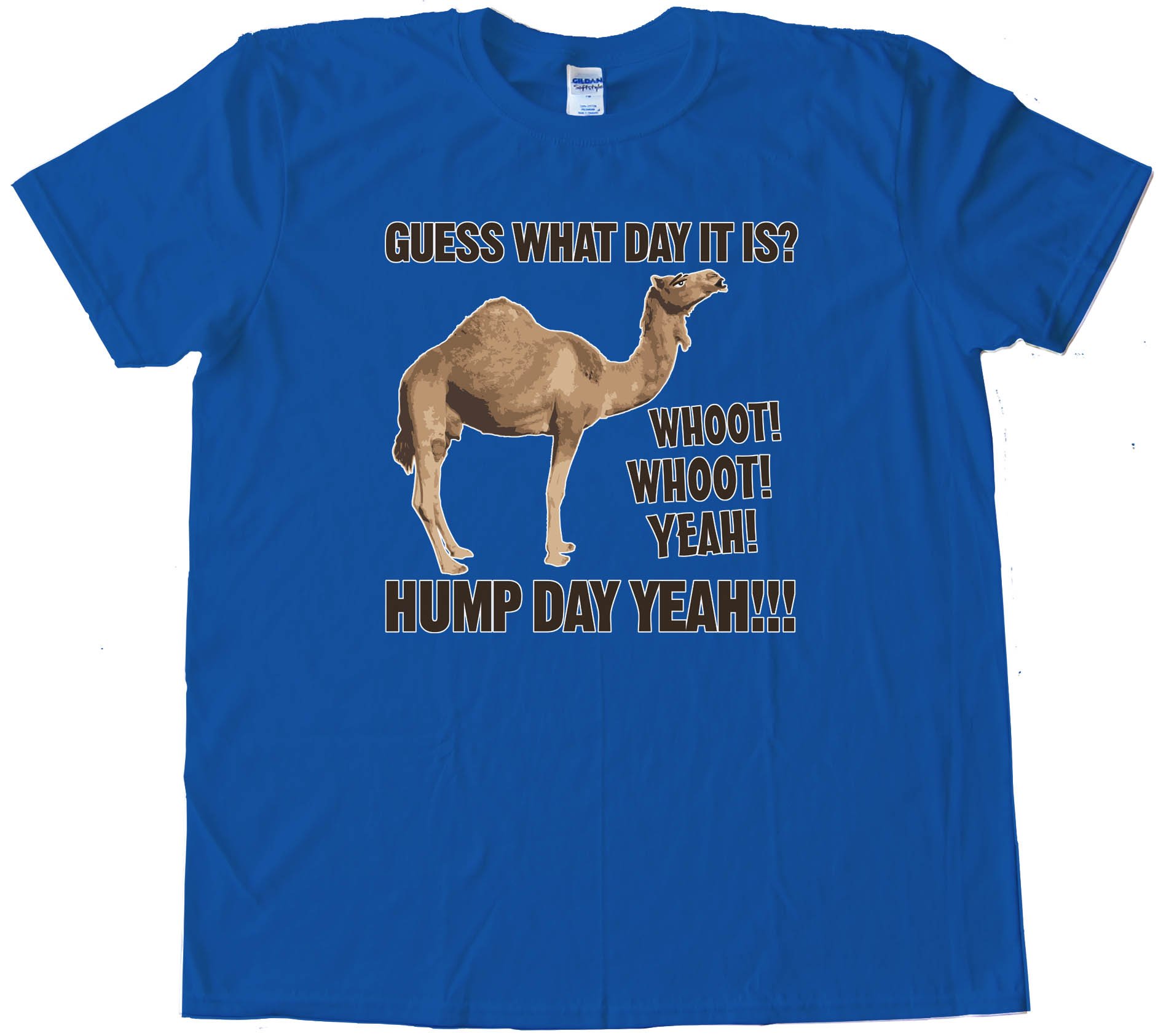 Guess What Day It Is Camel Hump Day - Tee Shirt