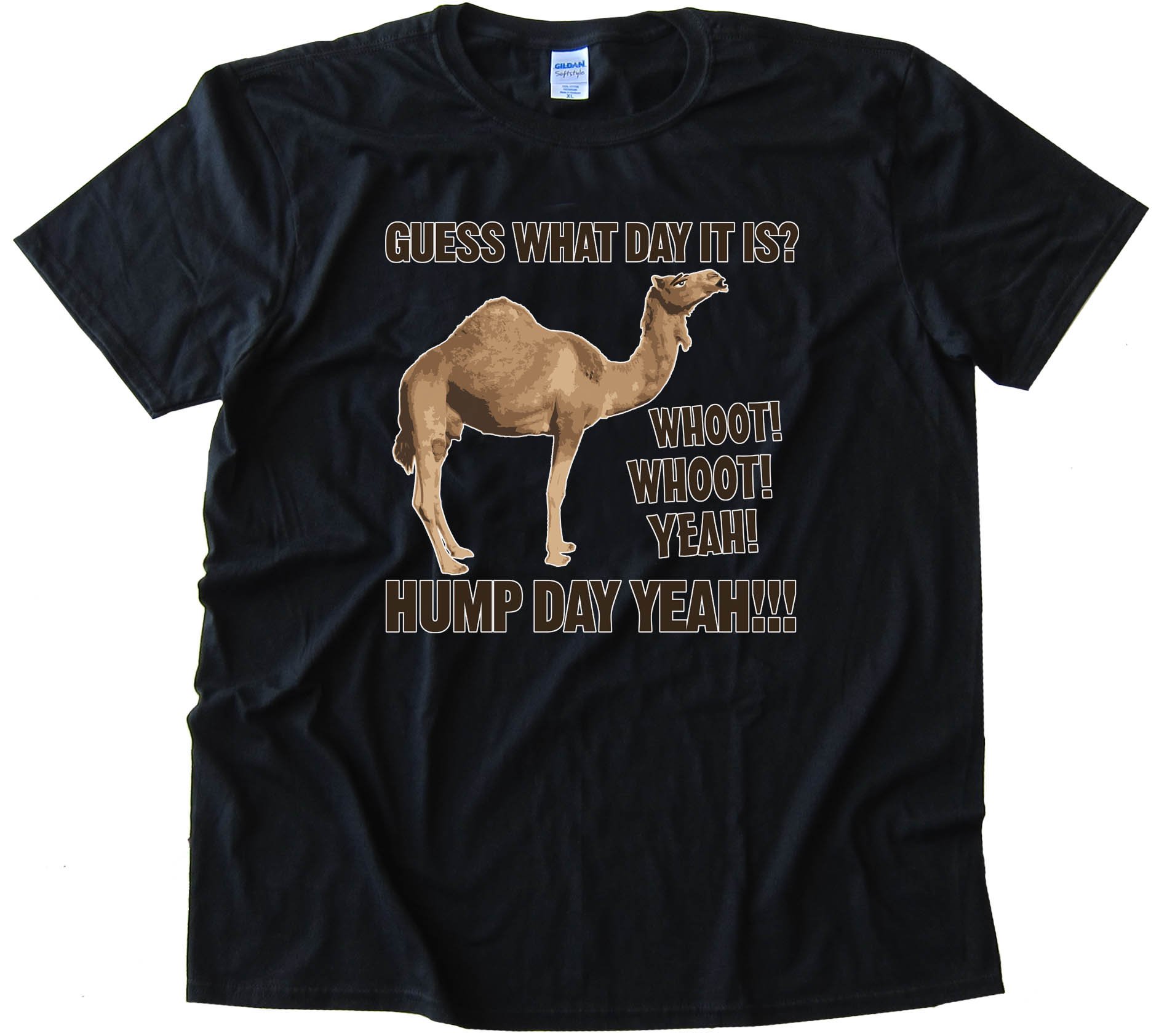 Guess What Day It Is Camel Hump Day - Tee Shirt