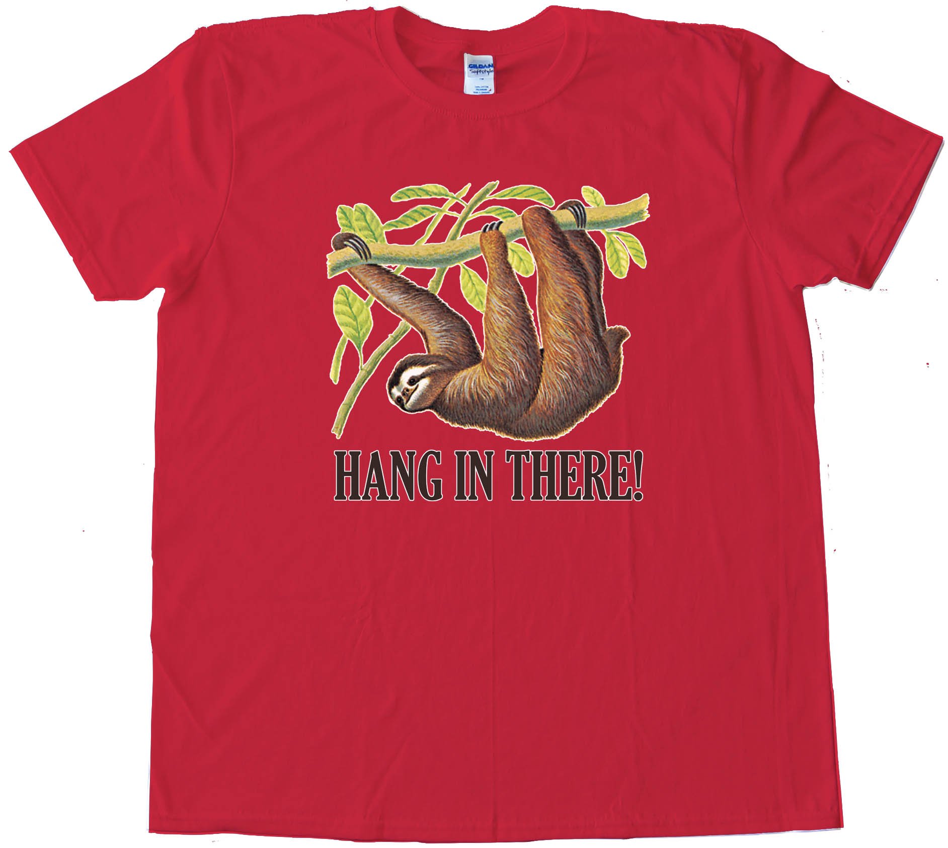 Hang In There! Sloth - Tee Shirt