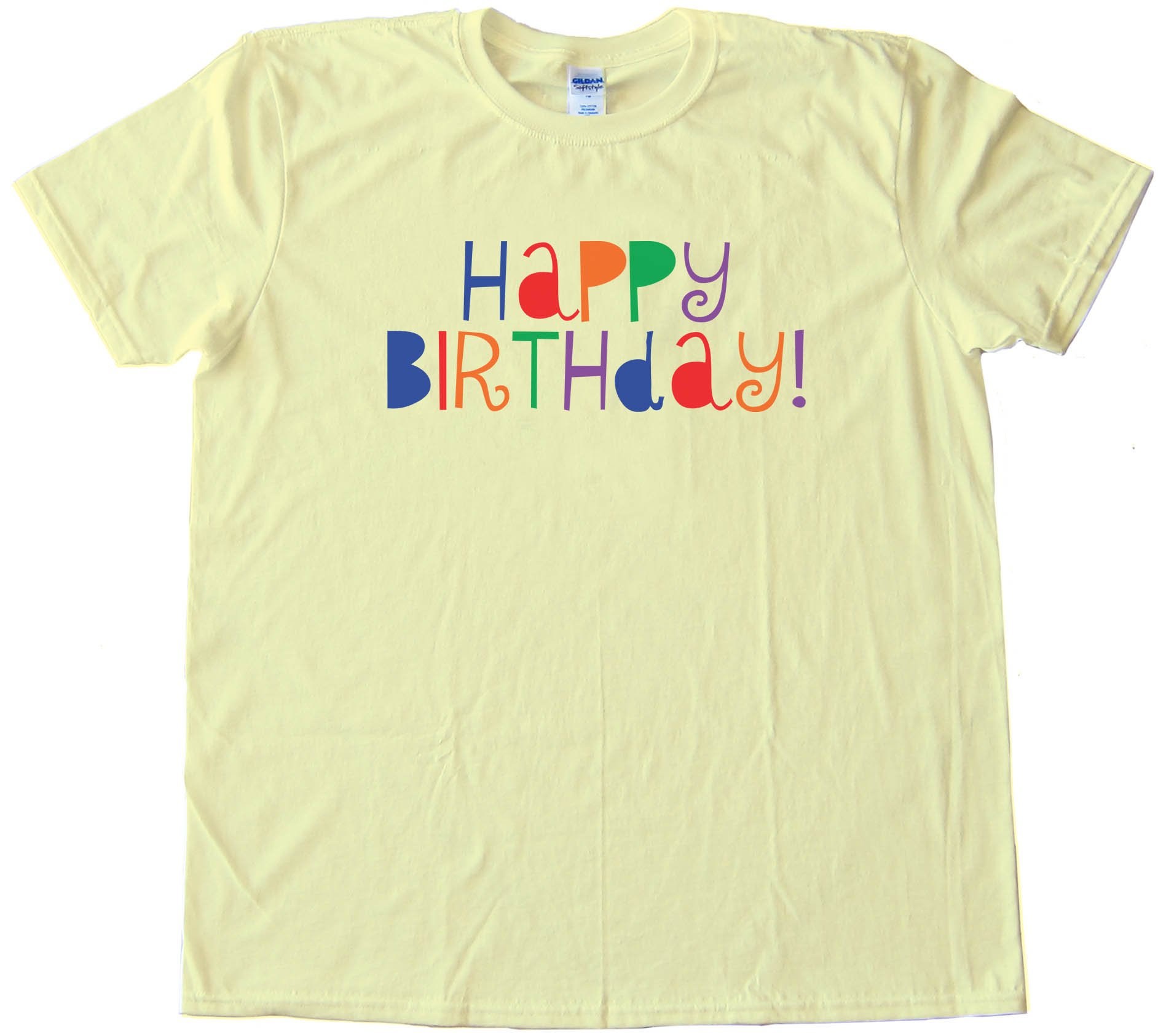 Happy Birthday With Color - Tee Shirt