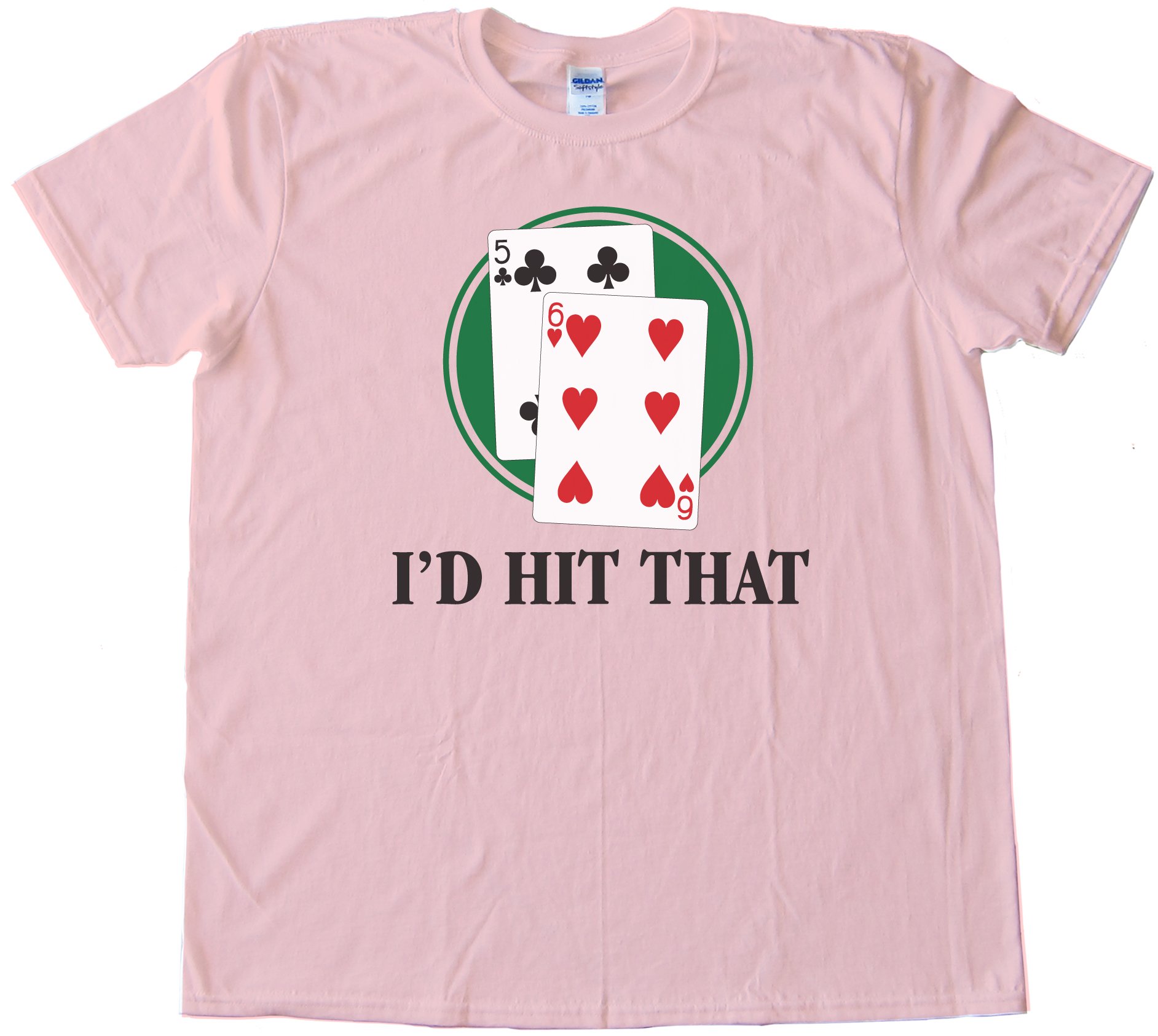 I'D Hit That Blackjack Tee Shirt