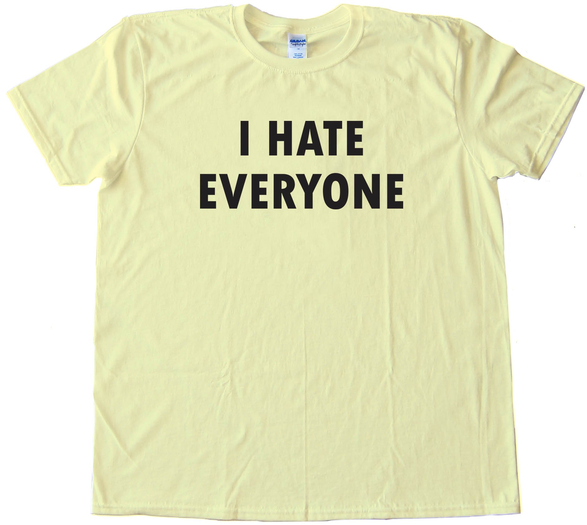 I Have Everyone - Tee Shirt