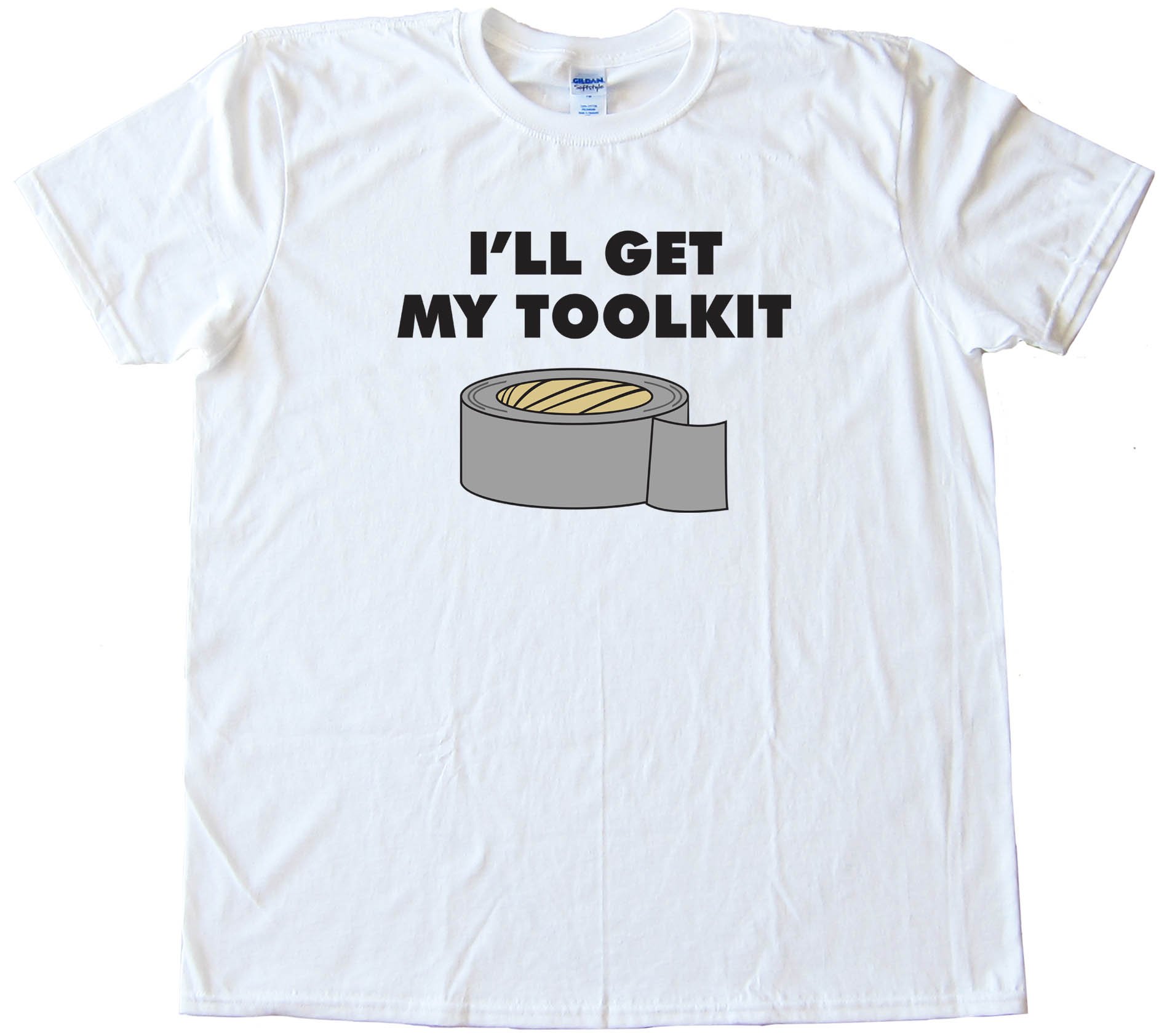 I'Ll Get My Toolkit Duct Tape - Tee Shirt