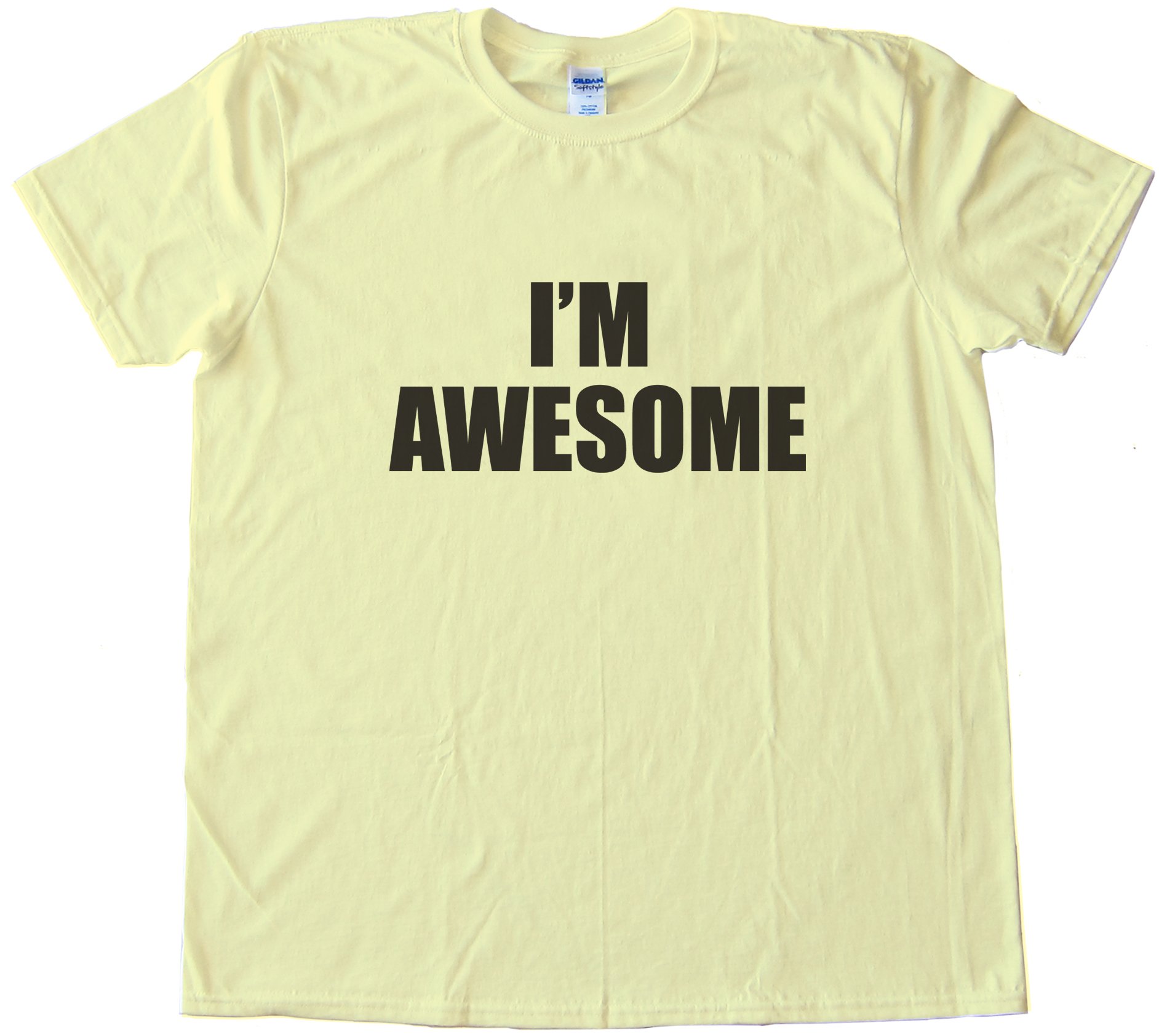 I'M Awesome Tee Shirt