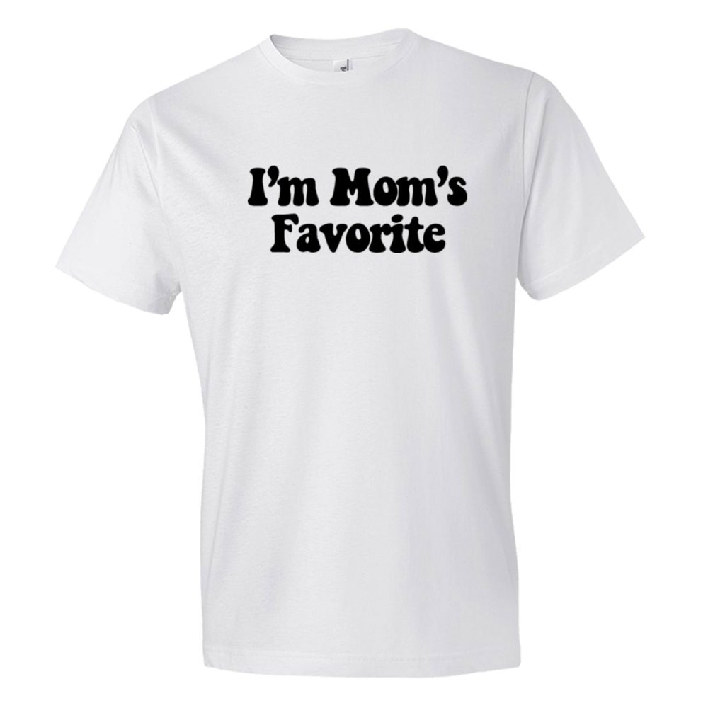 I'M Mom'S Favorite - Tee Shirt