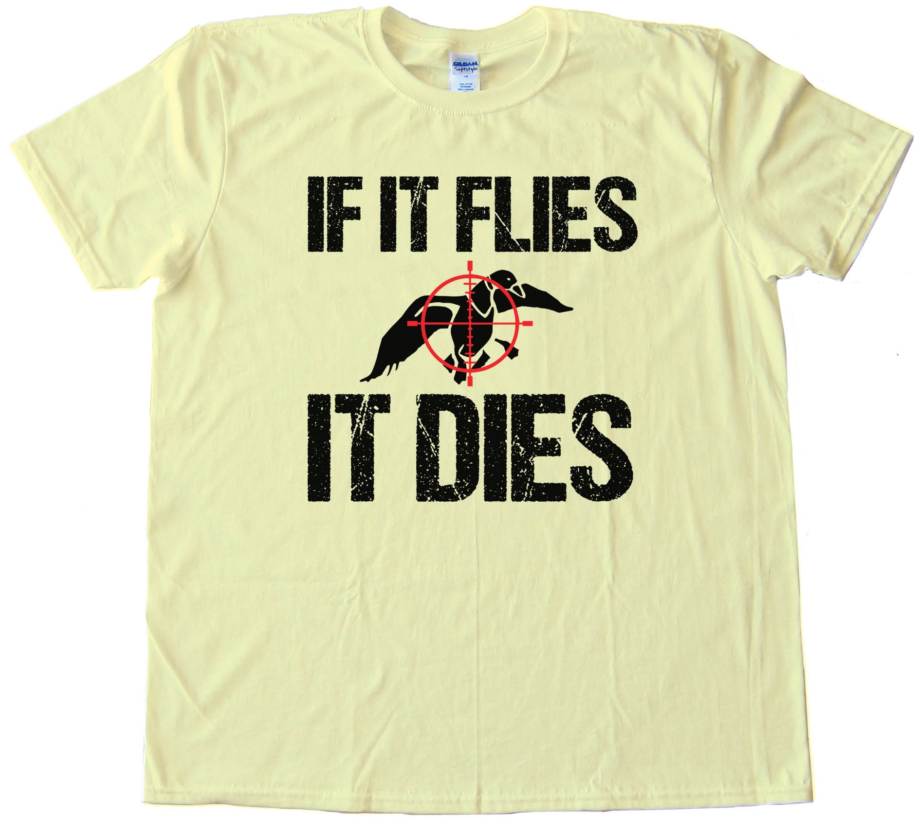 If It Flies It Dies - Tee Shirt