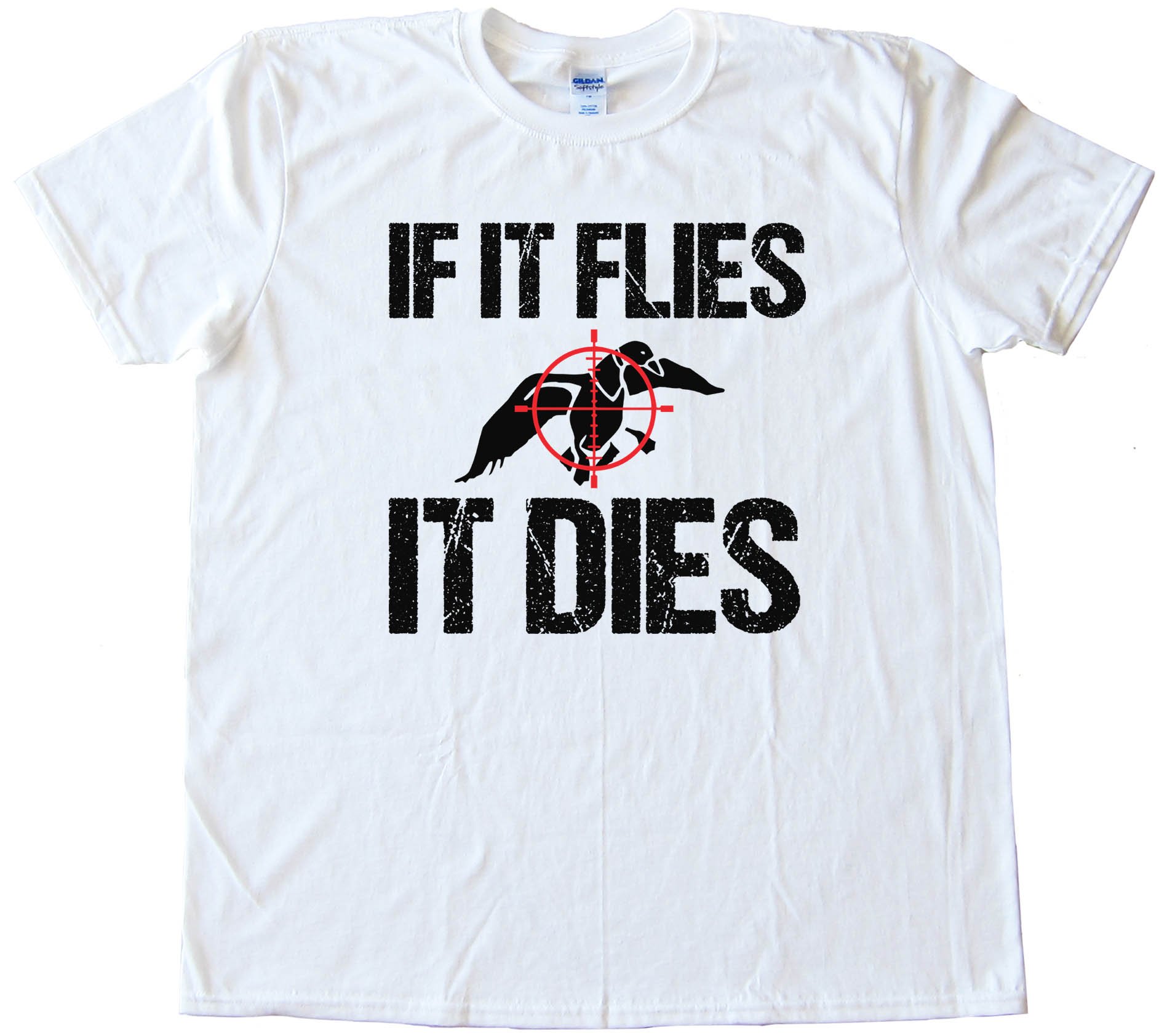 If It Flies It Dies - Tee Shirt