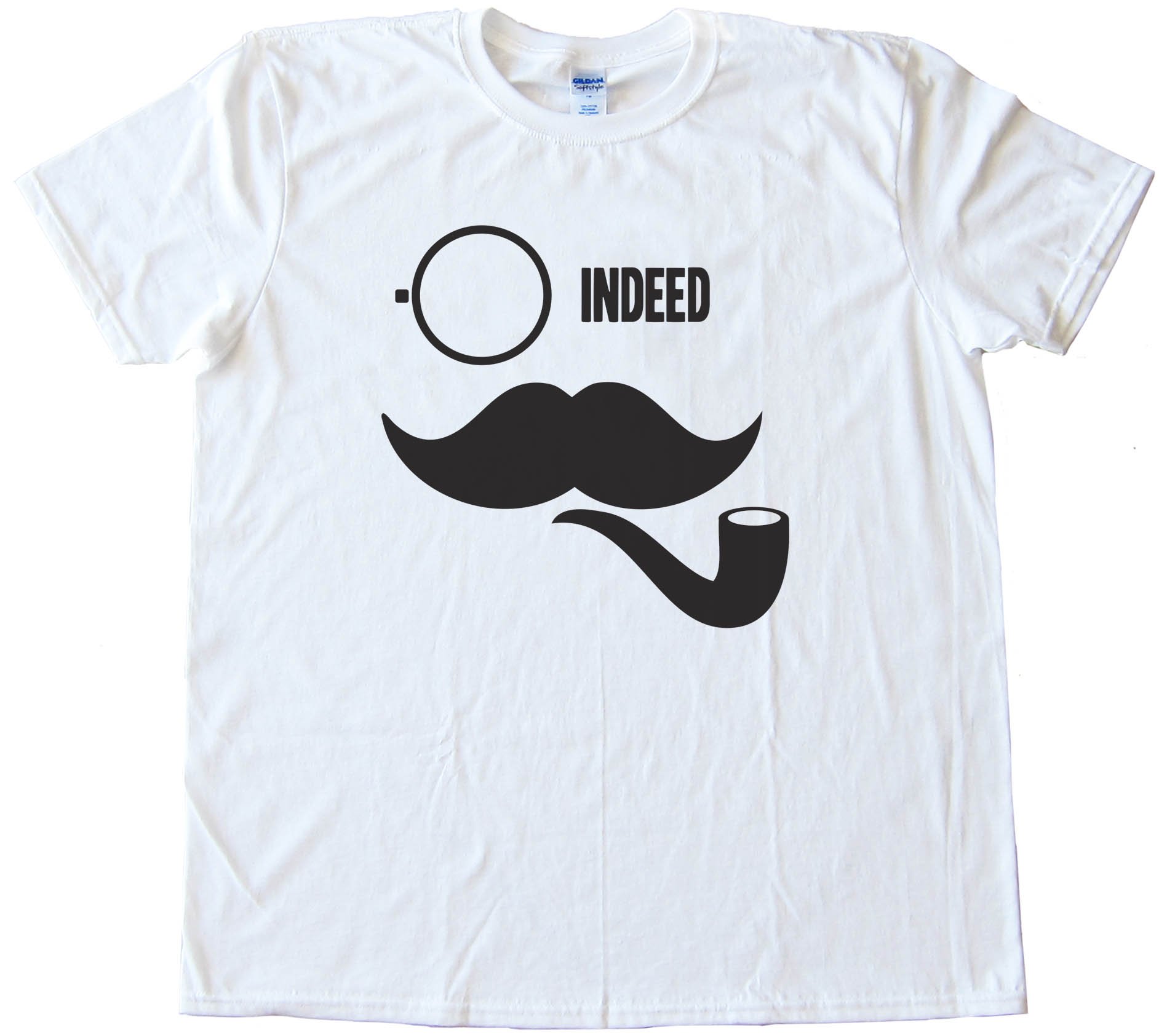 Indeed Like A Sir Pipe Mustache Movember - Tee Shirt