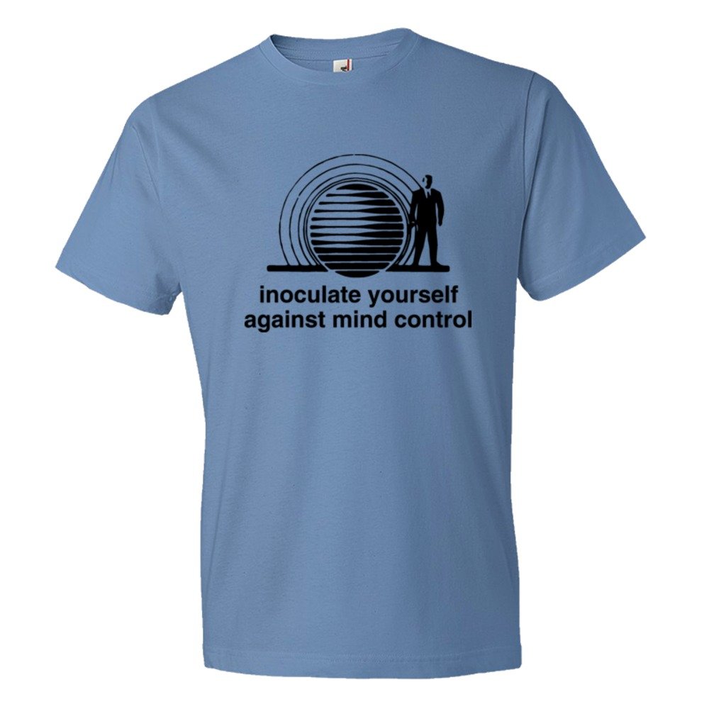 Innoculate Yourself Against Mind Control - Tee Shirt