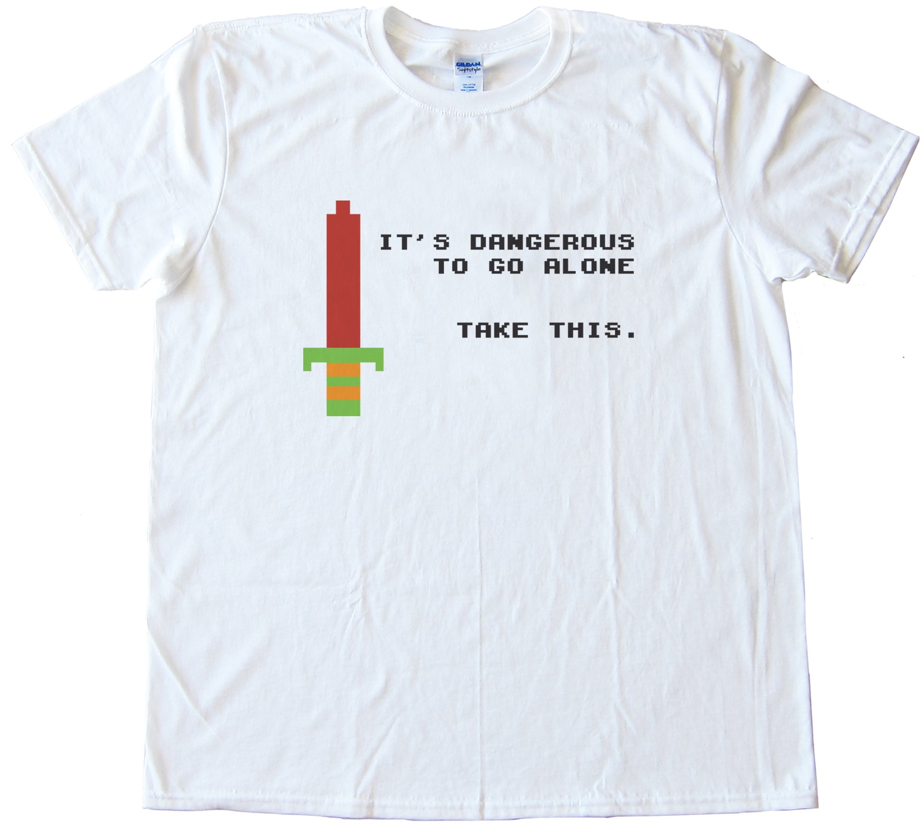 It'S Dangerous To Go Alone Take This Tee Shirt