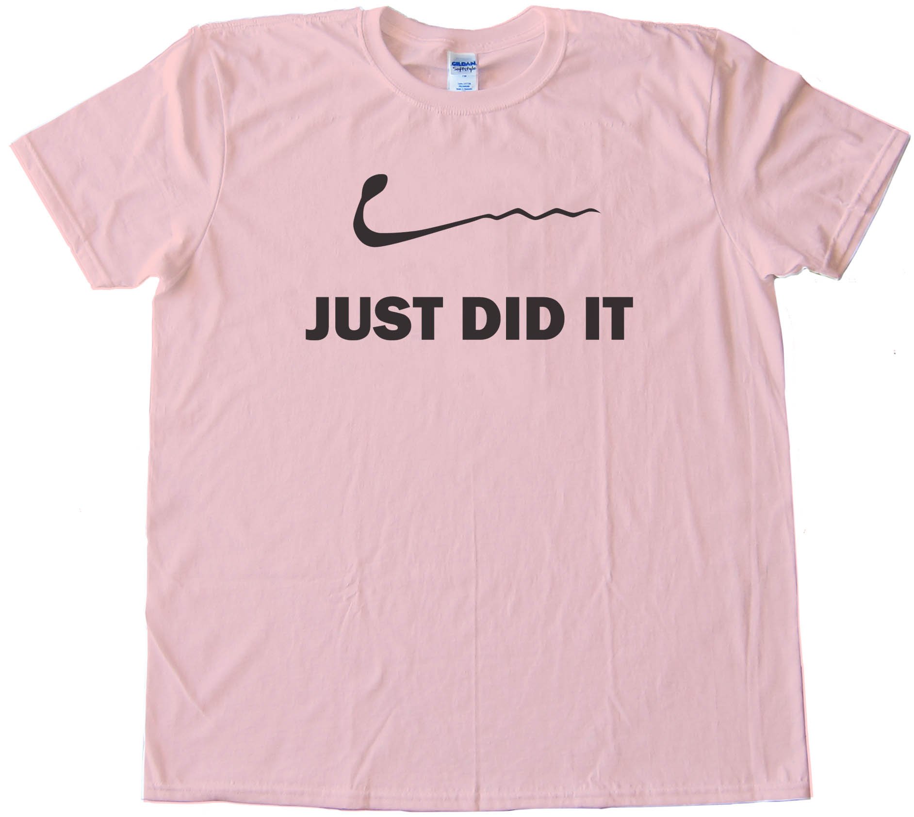 Just Did It - Nike - Sperm - Sex - Tee Shirt